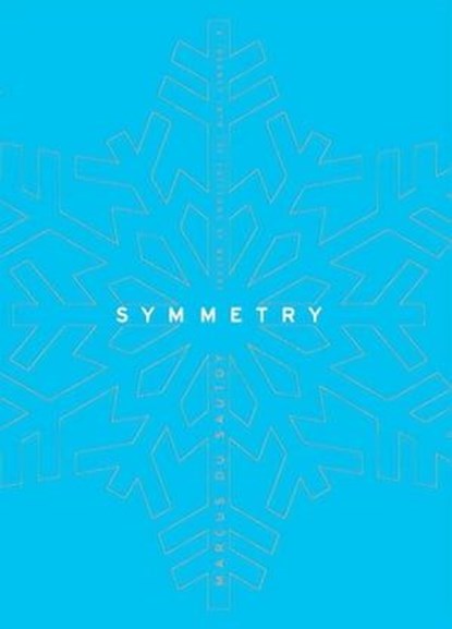 Symmetry, Marcus Du Sautoy - Ebook - 9780061863356