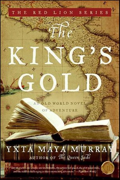 The King's Gold, Yxta Maya Murray - Ebook - 9780061863516