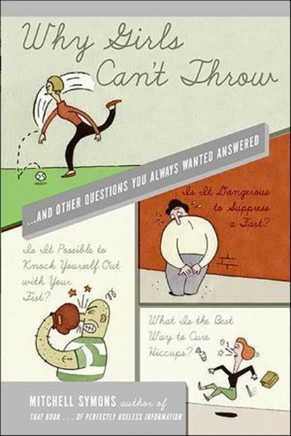 Why Girls Can't Throw, Mitchell Symons - Ebook - 9780061863639