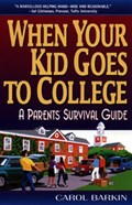 When Your Kid Goes to College | Carol Barkin | 