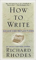 How to Write | Richard Rhodes | 