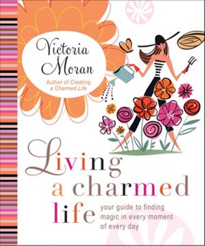 Living a Charmed Life, Victoria Moran - Ebook - 9780061868757