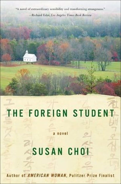 The Foreign Student, Susan Choi - Ebook - 9780061869020