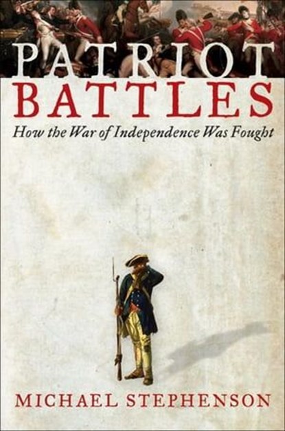 Patriot Battles, Michael Stephenson - Ebook - 9780061870002
