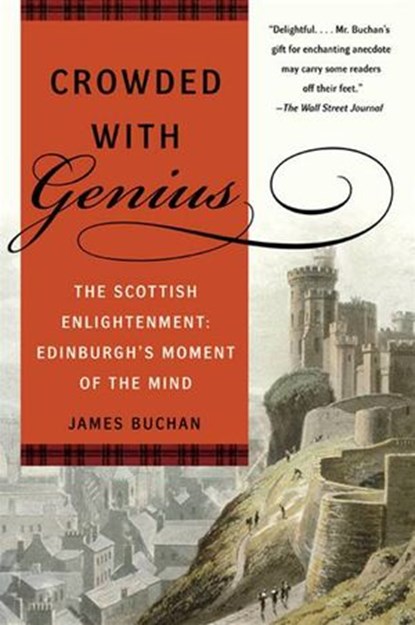 Crowded with Genius, James Buchan - Ebook - 9780061870606