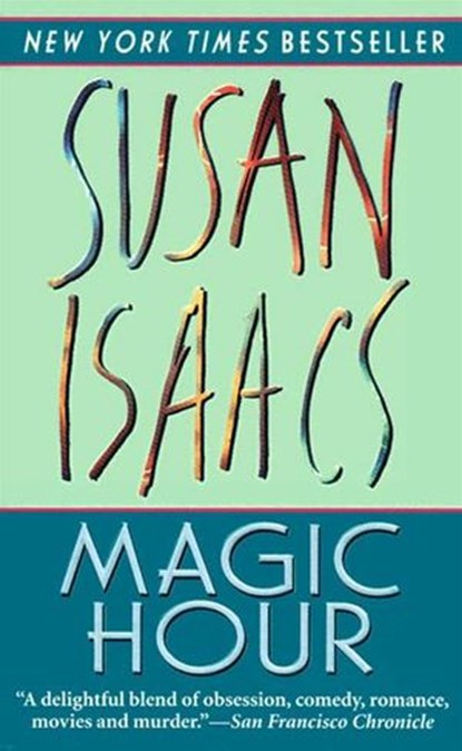 Magic Hour, Susan Isaacs - Ebook - 9780061870613