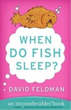 When Do Fish Sleep? | David Feldman | 