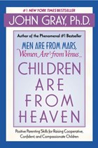 Children Are from Heaven | John Gray | 