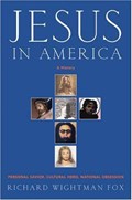 Jesus in America | Richard W Fox | 