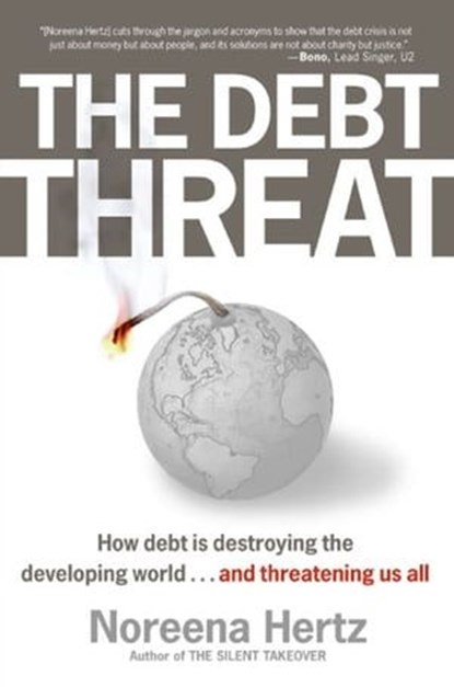 The Debt Threat, Noreena Hertz - Ebook - 9780061871412