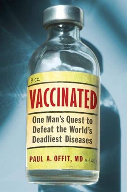 Vaccinated, Paul A. Offit M.D. - Ebook - 9780061871511