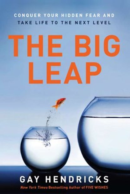 The Big Leap, Gay Hendricks - Ebook - 9780061872785