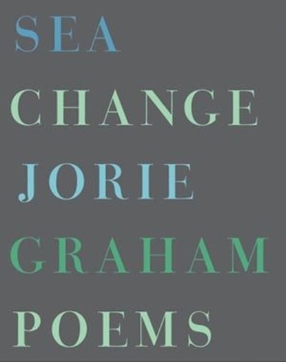 Sea Change, Jorie Graham - Ebook - 9780061873164