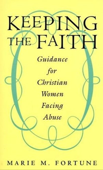 Keeping the Faith, Marie M. Fortune - Ebook - 9780061873669