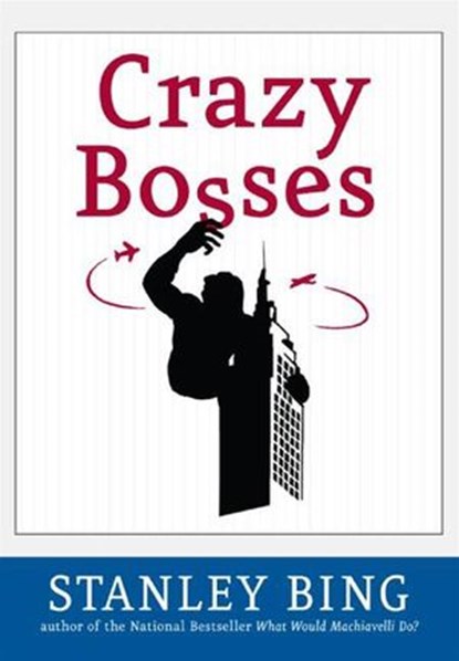 Crazy Bosses, Stanley Bing - Ebook - 9780061873867
