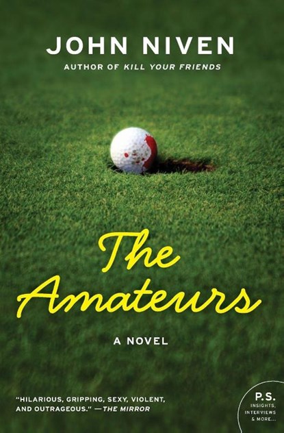 The Amateurs, John Niven - Paperback - 9780061875892