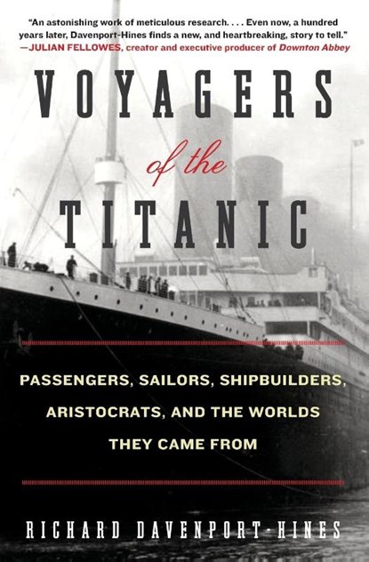 Voyagers of the Titanic, Richard Davenport-Hines - Paperback - 9780061876868