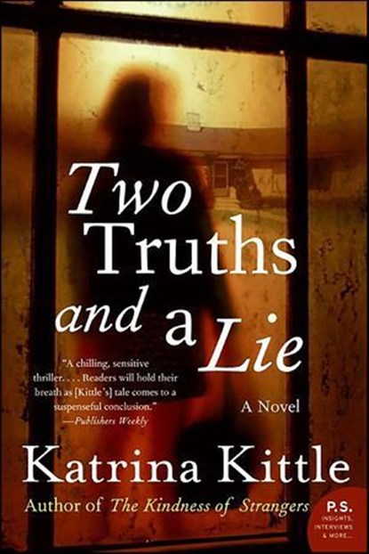 Two Truths and a Lie, Katrina Kittle - Ebook - 9780061877469