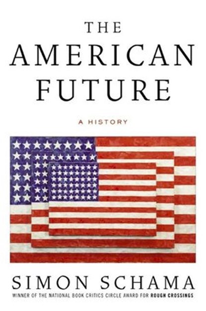 The American Future, Simon Schama - Ebook - 9780061879517