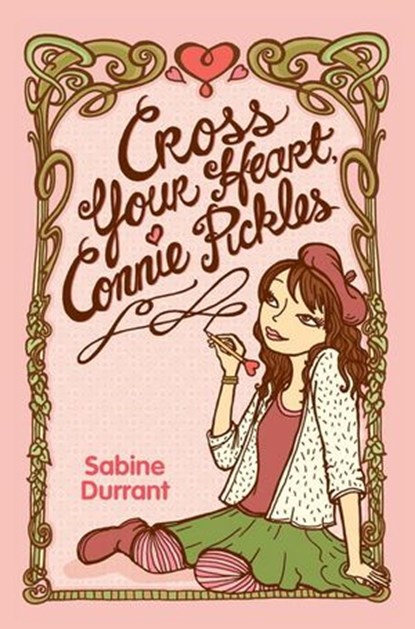 Cross Your Heart, Connie Pickles, Sabine Durrant - Ebook - 9780061880711