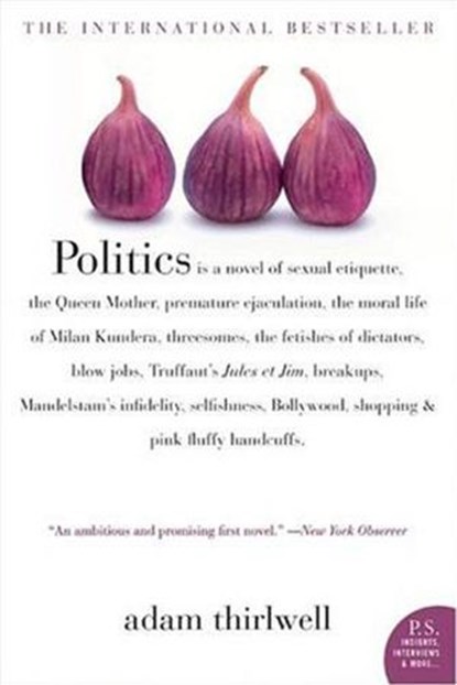 Politics, Adam Thirlwell - Ebook - 9780061881886