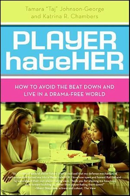 Player HateHer, Tamara A. Johnson-George ; Katrina R. Chambers - Ebook - 9780061882043
