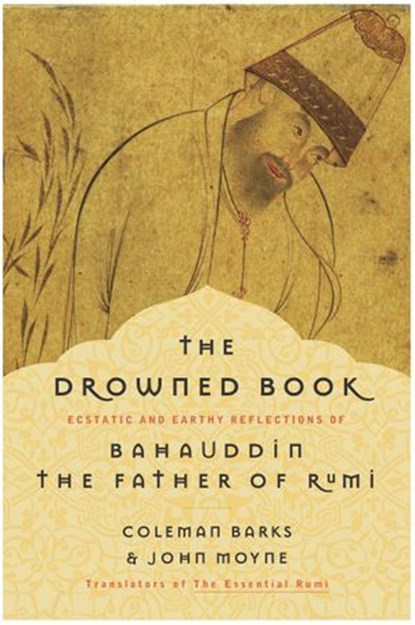 The Drowned Book, Coleman Barks ; John Moyne - Ebook - 9780061882487