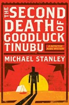 The Second Death of Goodluck Tinubu | Michael Stanley | 