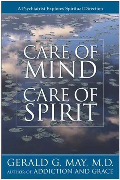 Care of Mind/Care of Spirit, Gerald G. May - Ebook - 9780061883743