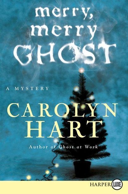 Merry, Merry Ghost LP, Carolyn Hart - Paperback - 9780061885037