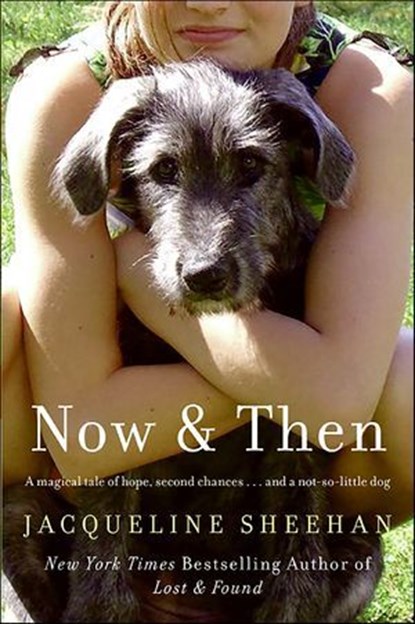 Now & Then, Jacqueline Sheehan - Ebook - 9780061885792