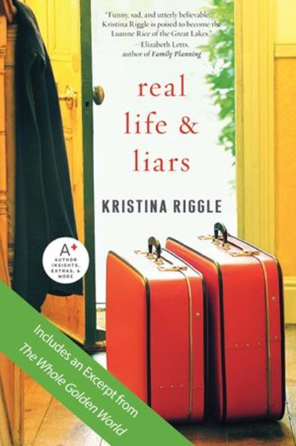Real Life & Liars, Kristina Riggle - Ebook - 9780061886799