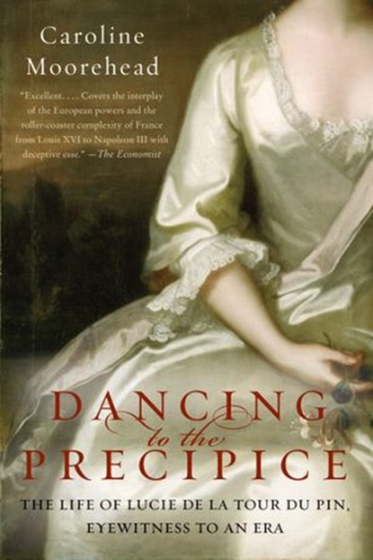 Dancing to the Precipice, Caroline Moorehead - Ebook - 9780061887529