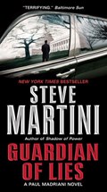 Guardian of Lies | Steve Martini | 