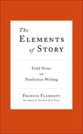 The Elements of Story | Francis Flaherty | 