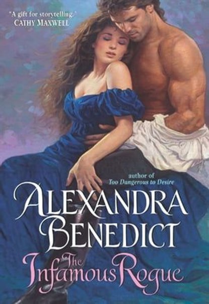 The Infamous Rogue, Alexandra Benedict - Ebook - 9780061893025