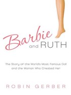 Barbie and Ruth | Robin Gerber | 