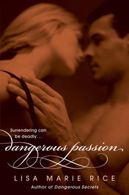 Dangerous Passion, Lisa Marie Rice - Ebook - 9780061898372