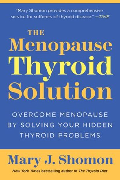 The Menopause Thyroid Solution, Mary J Shomon - Ebook - 9780061898976