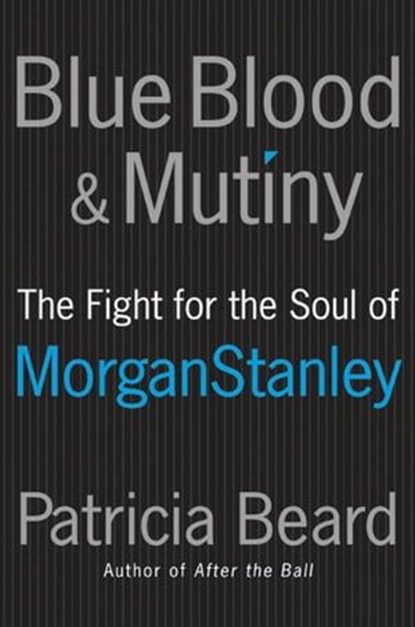 Blue Blood & Mutiny, Patricia Beard - Ebook - 9780061899140
