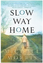 Slow Way Home | Michael Morris | 