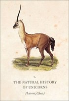 The Natural History of Unicorns | Dr. Chris Lavers | 