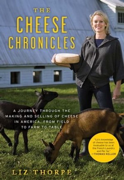 The Cheese Chronicles, Liz Thorpe - Ebook - 9780061901034
