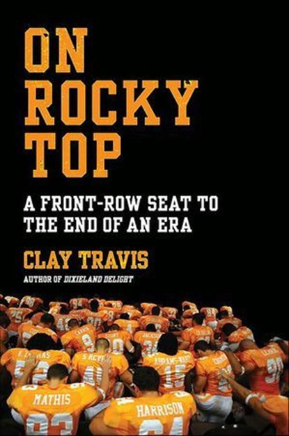 On Rocky Top, Clay Travis - Ebook - 9780061905582