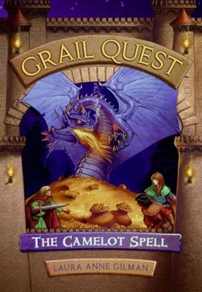 Grail Quest #1: The Camelot Spell, Laura Anne Gilman - Ebook - 9780061908521