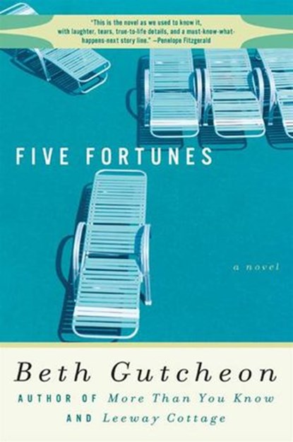 Five Fortunes, Beth Gutcheon - Ebook - 9780061909948