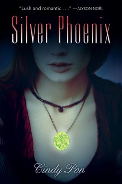 Silver Phoenix, Cindy Pon - Ebook - 9780061910647
