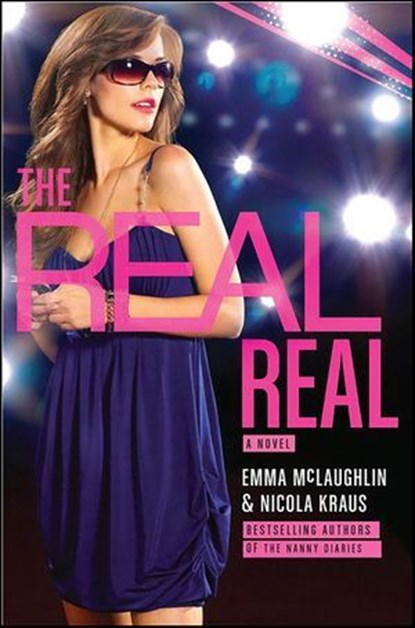The Real Real, Emma McLaughlin ; Nicola Kraus - Ebook - 9780061911422