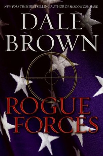 Rogue Forces, Dale Brown - Ebook - 9780061911750