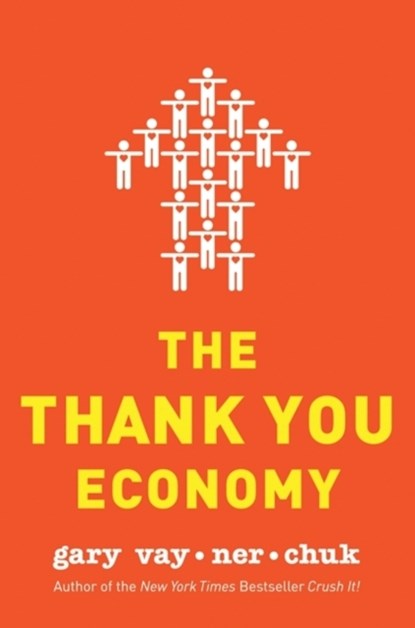 The Thank You Economy, Gary Vaynerchuk - Gebonden - 9780061914188